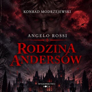 Angelo Rossi. Rodzina Andersów. – okładka audiobooka, autor Konrad Modrzejewski