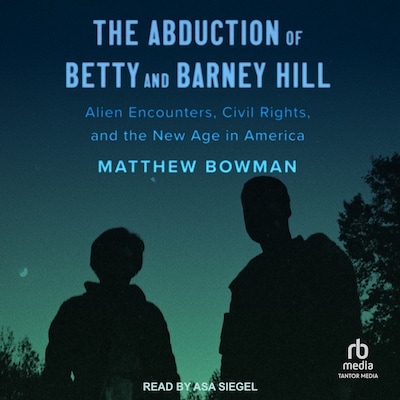 The Abduction of Betty and Barney Hill – omslag til lydbogen af Matthew Bowman