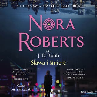 Sława i śmierć – okładka audiobooka, autor Nora Roberts