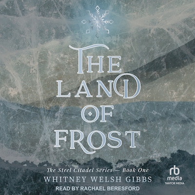 The Land of Frost – omslag til lydbogen af Whitney Welsh Gibbs