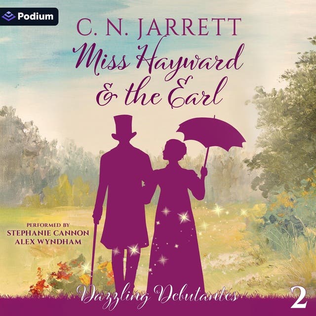 Miss Hayward and the Earl: Dazzling Debutantes, Book 2 – okładka audiobooka, autor C N Jarrett