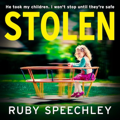 Stolen - A BRAND NEW gripping psychological thriller filled with family's secrets from Ruby Speechley: just who can you trust? (Unabridged) – omslag til lydbogen af Ruby Speechley