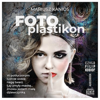 Fotoplastikon – okładka audiobooka, autor Mariusz Kanios