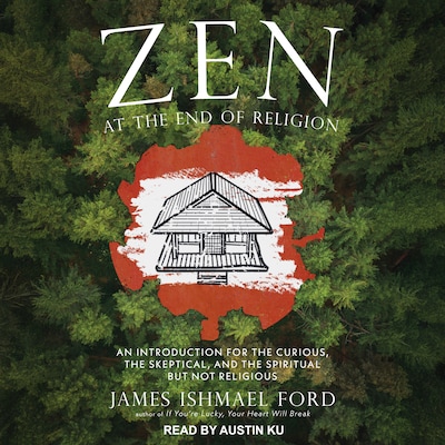 Zen at the End of Religion – omslag til lydbogen af James Ishmael Ford