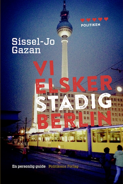 Vi elsker stadig Berlin – omslag til lydbogen af Sissel-Jo Gazan