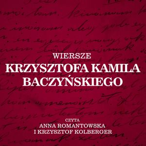 Wiersze Krzysztofa Kamila Baczyńskiego – okładka audiobooka, autor Krzysztof Kamil Baczyński