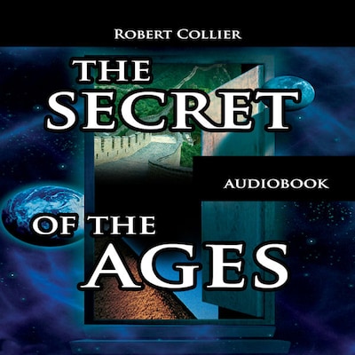 The Secret of the Ages (Unabridged)