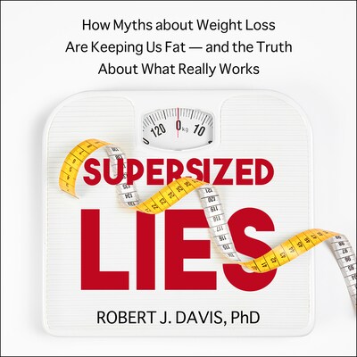 Supersized Lies – omslag til lydbogen af Robert J. Davis, PhD