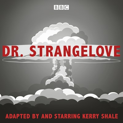 Dr Strangelove – omslag til lydbogen af Kerry Shale