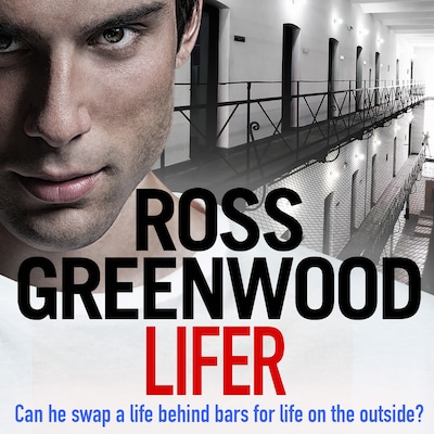 Lifer - An action-packed, shocking crime thriller from Ross Greenwood (Unabridged) – omslag til lydbogen af Ross Greenwood