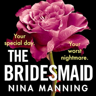 Bridesmaid - The addictive psychological thriller that everyone is talking about (Unabridged)