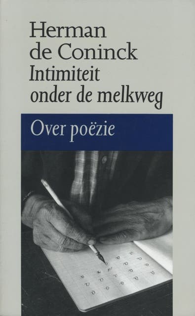 Intimiteit onder de melkweg: over poëzie