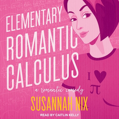 Elementary Romantic Calculus – omslag til lydbogen af Susannah Nix