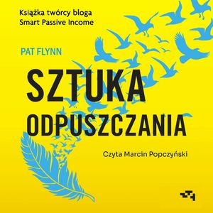 Sztuka odpuszczania – okładka audiobooka, autor Pat Flynn