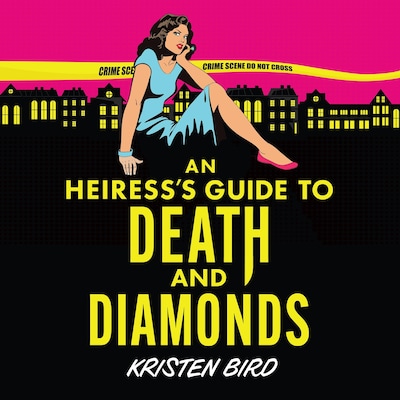 Heiress’s Guide to Death and Diamonds, An – omslag til lydbogen af Kristen Bird