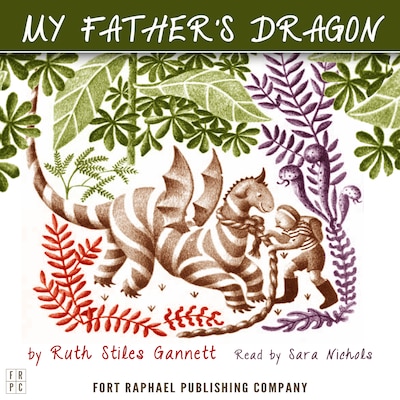 My Father's Dragon - Unabridged – omslag til lydbogen af Ruth Stiles Gannett
