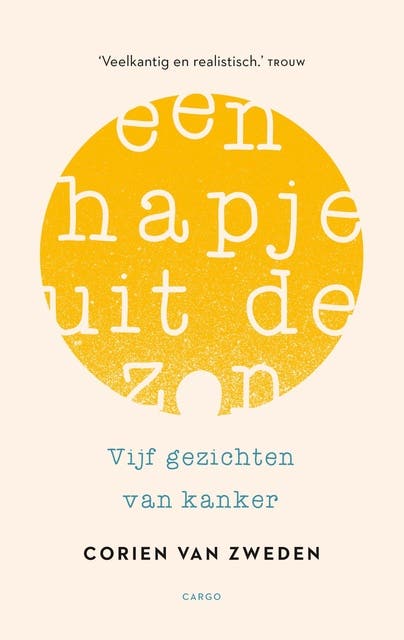 Hapje uit de zon: vijf gezichten van kanker – omslag van het luisterboek van Corien van Zweden