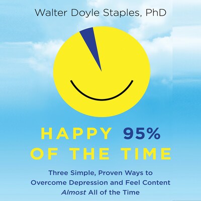 Happy 95% of the Time – omslag til lydbogen af Walter Doyle Staples