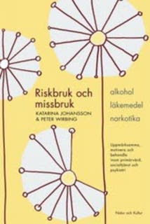 Riskbruk och missbruk – omslag till ljudboken av Katarina Johansson,Peter Wirbing
