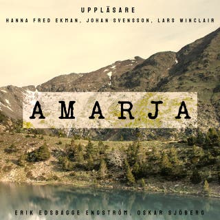 Amarja – omslag till ljudboken av Erik Edsbagge Engström,Oskar Sjöberg