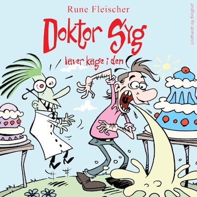 Doktor Syg laver kage i den – omslag til lydbogen af Rune Fleischer