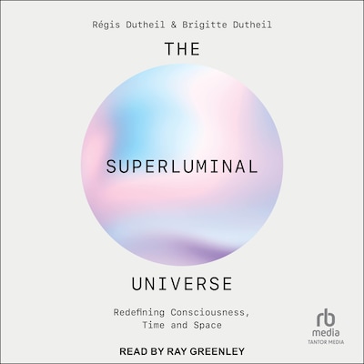 The Superluminal Universe – omslag til lydbogen af Régis Dutheil, Brigitte Dutheil