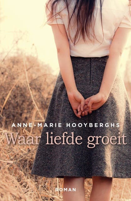 Waar liefde groeit – omslag van het luisterboek van Anne-Marie Hooyberghs