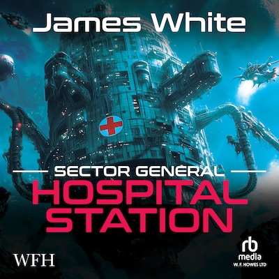 Sector General: Hospital Station – omslag til lydbogen af James White