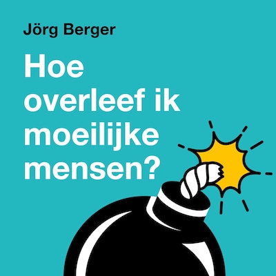 Hoe overleef ik moeilijke mensen
