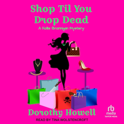 Shop Til You Drop Dead – omslag til lydbogen af Dorothy Howell
