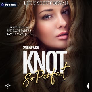 Knot So Perfect: Scornedverse, Book 4 – omslag till ljudboken av Lucy Scott Bryan