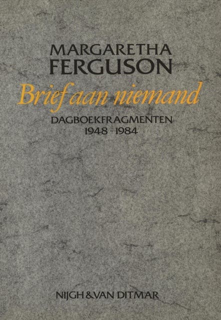Brief aan niemand: dagboekfragmenten 1948-1984