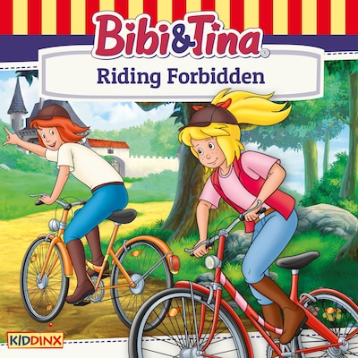 Bibi and Tina, Riding Forbidden – okładka audiobooka, autor Markus Dittrich
