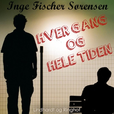 Hver gang og hele tiden – omslag til lydbogen af Inge Fischer Sørensen