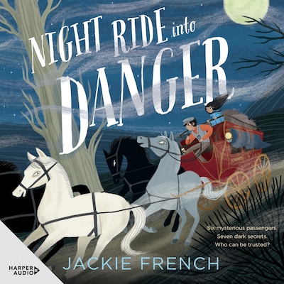 Night Ride into Danger: CBCA Notable Book 2022 – omslag til lydbogen af Jackie French