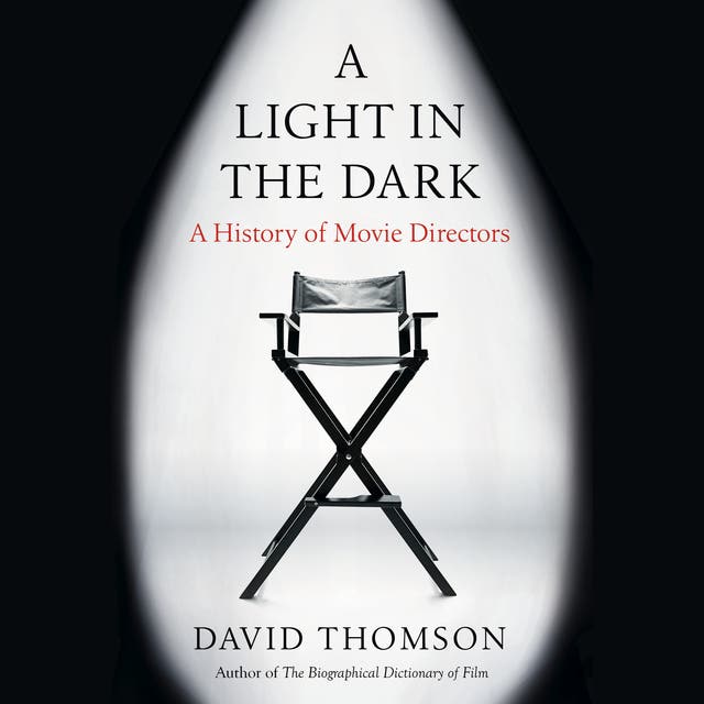 A Light in the Dark: A History of Movie Directors – omslag til lydbogen af David Thomson