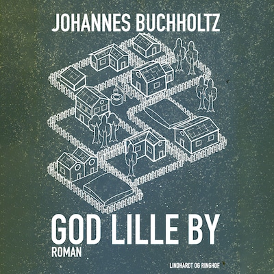 God lille by – omslag til lydbogen af Johannes Buchholtz
