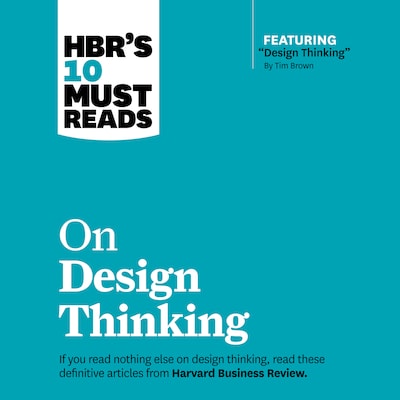 HBR's 10 Must Reads on Design Thinking – omslag til lydbogen af HARVARD BUSINESS REVIEW