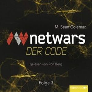 Netwars - Der Code 3 – okładka audiobooka, autor M. Sean Coleman
