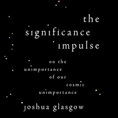 The Significance Impulse – omslag van het luisterboek van Joshua Glasgow