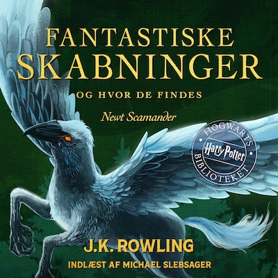 Fantastiske skabninger og hvor de findes – omslag til lydbogen af J.K. Rowling, Newt Scamander