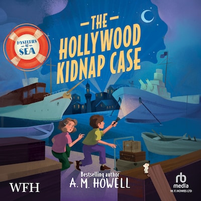 Mysteries at Sea: The Hollywood Kidnap Case – omslag til lydbogen af A.M. Howell