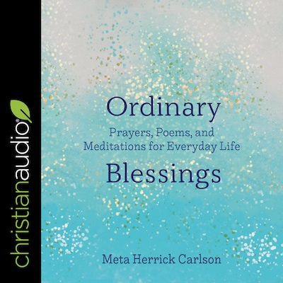 Ordinary Blessings – omslag til lydbogen af Meta Herrick Carlson