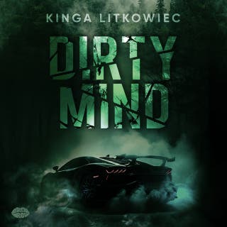 Dirty Mind – okładka audiobooka, autor Kinga Litkowiec