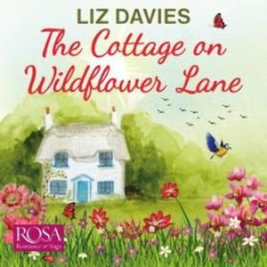 The Cottage on Wildflower Lane – okładka audiobooka, autor Liz Davies