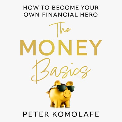 The Money Basics – omslag van het luisterboek van Peter Komolafe