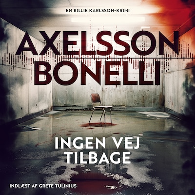Ingen vej tilbage - 2 – omslag til lydbogen af Åsa Bonelli, Ida Axelsson