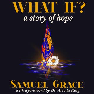 What If?: A Story of Hope – omslag till ljudboken av Samuel Grace