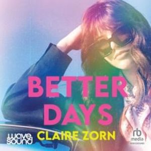 Better Days – okładka audiobooka, autor Claire Zorn