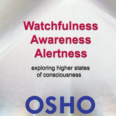 Watchfulness Awareness Alertness – omslag til lydbogen af Osho